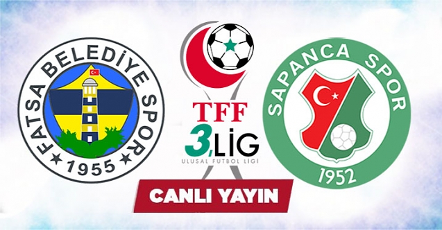 Fatsa Belediyespor-Sapancaspor maçı canlı yayın