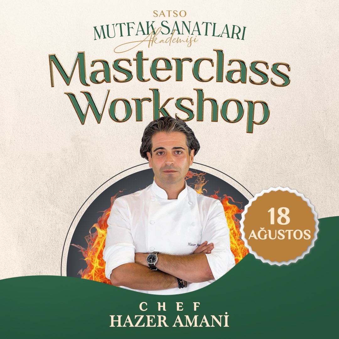 Ünlü Şef Hazer Amani’den SATSO Mutfak Sanatları Akademisi'nde Workshop