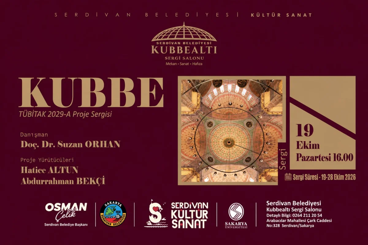 Serdivan'da KUBBE Sergisi: Mimari ve Sanat Buluşuyor
