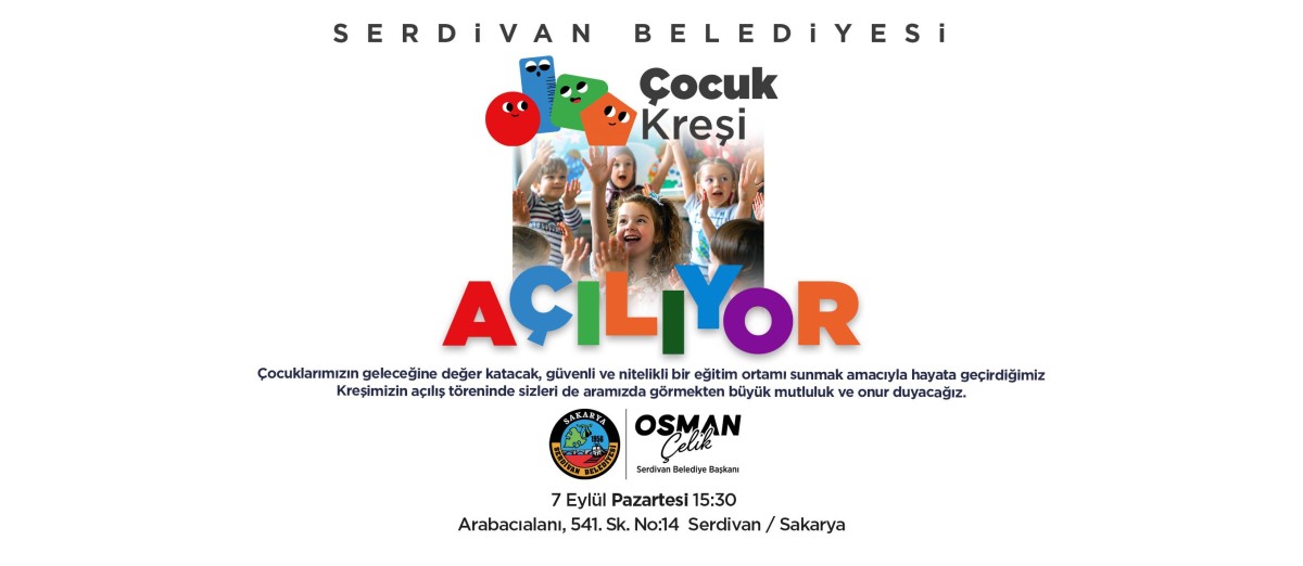 Serdivan Belediyesi 4-6 Yaş Kreş ve Gündüz Bakımevi Açılıyor