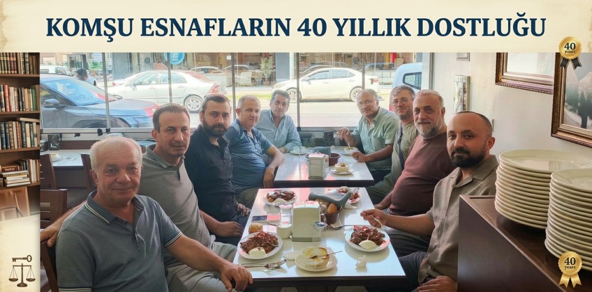 KOMŞU ESNAFLARIN 40 YILLIK DOSTLUĞU
